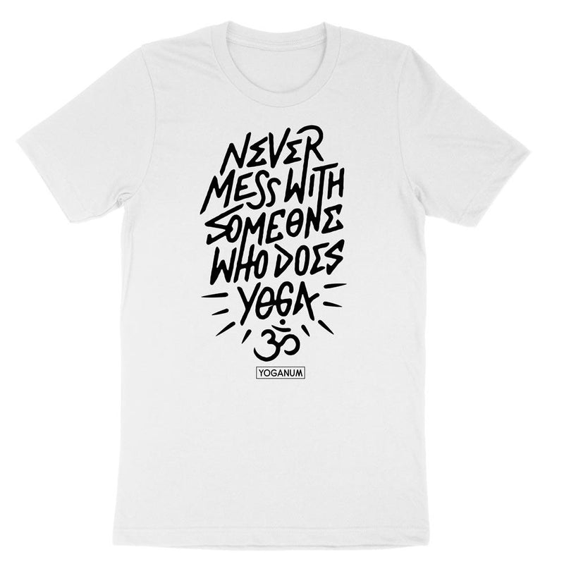 Never mess with yoga - Apparel