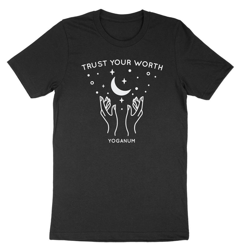 Trust your worth - Apparel